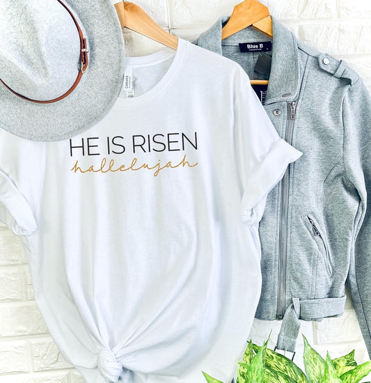 He is Risen Tee